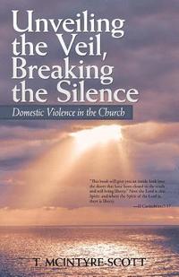 bokomslag Unveiling the Veil, Breaking the Silence