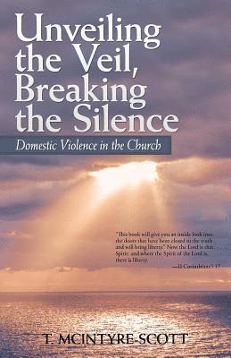 bokomslag Unveiling the Veil, Breaking the Silence