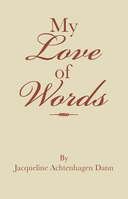 My Love of Words 1