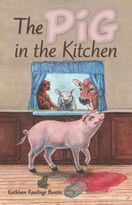 The Pig in the Kitchen 1