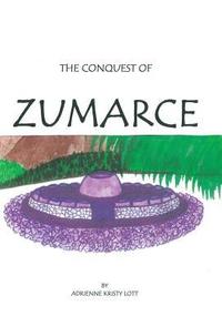 bokomslag The Conquest of Zumarce