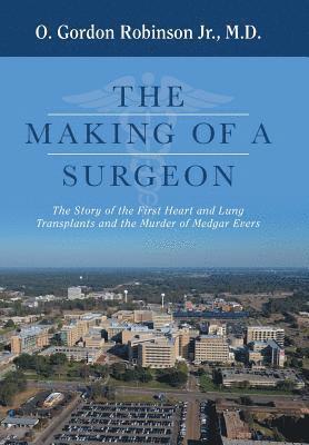The Making of a Surgeon 1