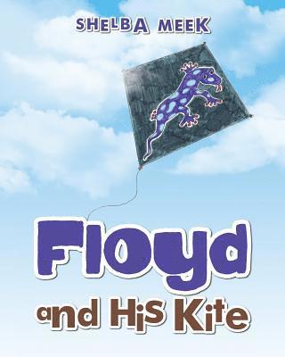 Floyd and His Kite 1