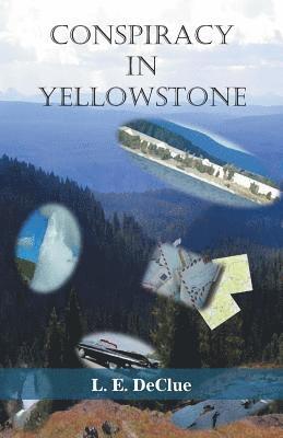 Conspiracy in Yellowstone 1