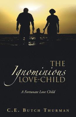 The Ignominious Love-Child 1