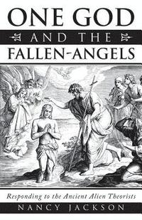 bokomslag One God and the Fallen-Angels