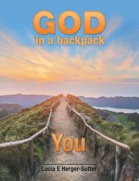 bokomslag God in a Backpack