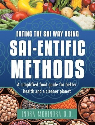 Eating the Sai Way Using Sai-Entific Methods 1