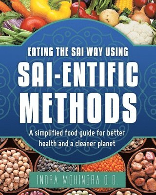 Eating the Sai Way Using Sai-Entific Methods 1