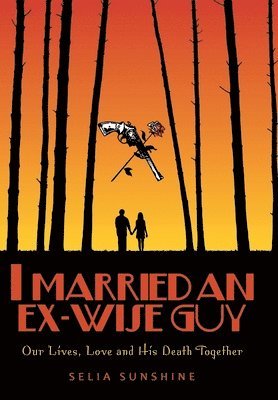 bokomslag I Married an Ex-Wise Guy