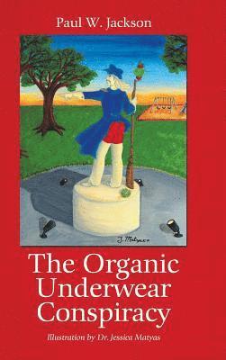 bokomslag Organic Underwear Conspiracy