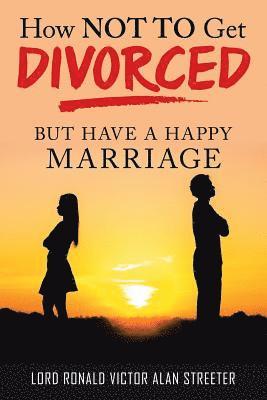 bokomslag How Not to Get Divorced