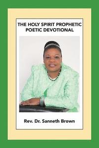 bokomslag The Holy Spirit Prophetic Poetic Devotional