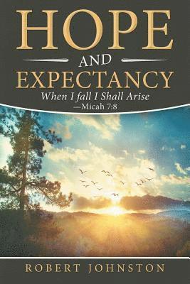 Robert Johnston - Hope and Expectancy, Häftad