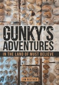 bokomslag Gunky's Adventures