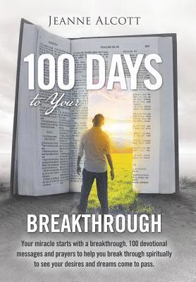 100 Days to Your Breakthrough 1