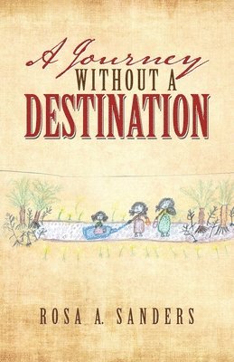 A Journey Without a Destination 1