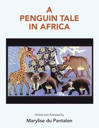 bokomslag A Penguin Tale in Africa