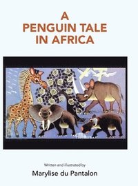 bokomslag A Penguin Tale in Africa