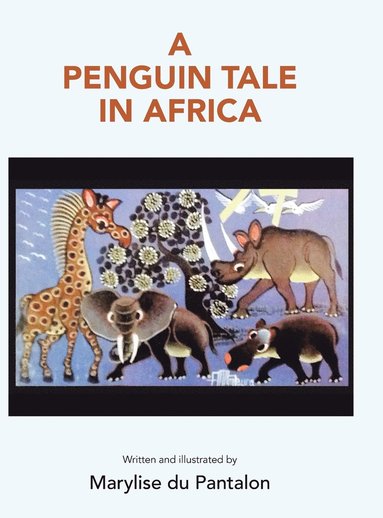 bokomslag Penguin Tale in Africa