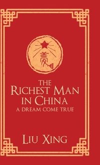 bokomslag The Richest Man in China