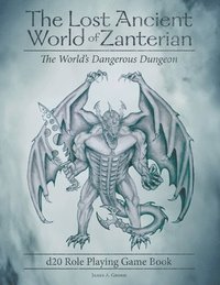 bokomslag The Lost Ancient World of Zanterian - D20 Role Playing Game Book