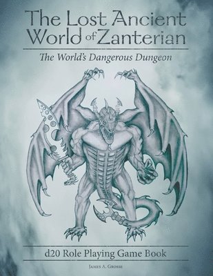 bokomslag The Lost Ancient World of Zanterian - d20 Role Playing Game Book