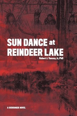 Sun Dance at Reindeer Lake 1