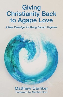 Giving Christianity Back to Agape Love 1