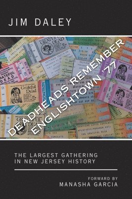 Deadheads Remember Englishtown '77