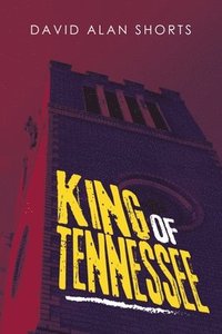 bokomslag King of Tennessee