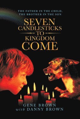 bokomslag Seven Candlesticks to Kingdom Come