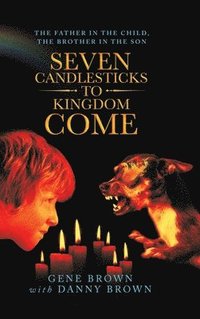 bokomslag Seven Candlesticks to Kingdom Come
