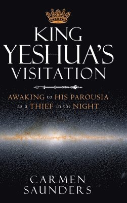 King Yeshua's Visitation 1