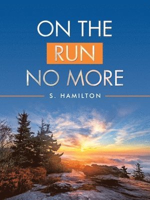 S Hamilton, S. Hamilton - On the Run No More, Häftad