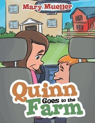 Quinn Goes to the Farm 1