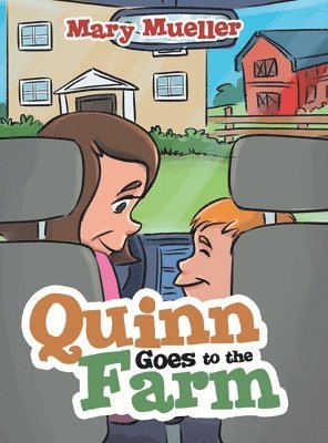 Quinn Goes to the Farm 1