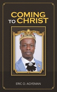 bokomslag Coming to Christ