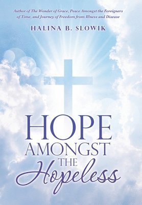 Hope Amongst the Hopeless 1