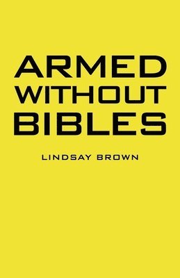 Armed Without Bibles 1