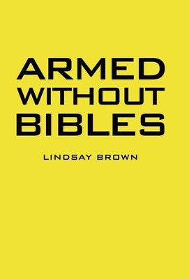 Armed Without Bibles 1