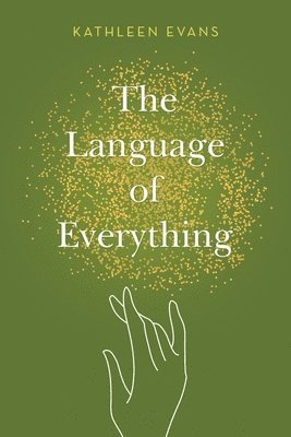 Kathleen Evans - Language of Everything, Häftad