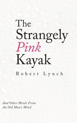 The Strangely Pink Kayak 1