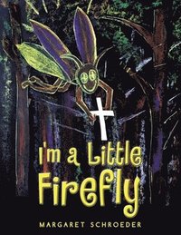 bokomslag I'm a Little Firefly