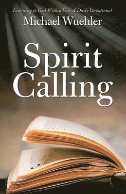 Michael Wuehler - Spirit Calling, Häftad