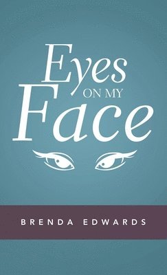 Eyes on My Face 1