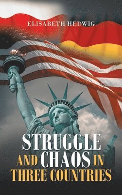 Struggle and Chaos in Three Countries 1