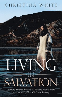 bokomslag Livng in Salvation