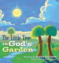 bokomslag The Little Tree in God's Garden