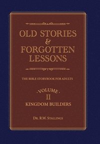 bokomslag Old Stories & Forgotten Lessons